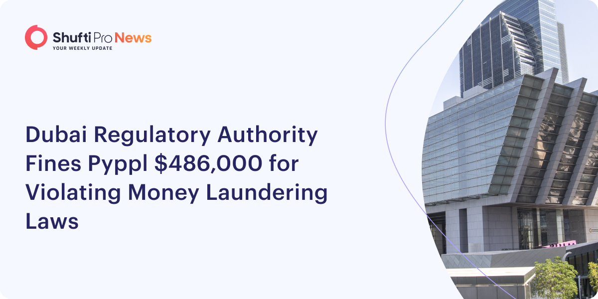 Abu Dhabi Regulatory Authority Fines Pyypl $486,000 for Violating Money Laundering Laws