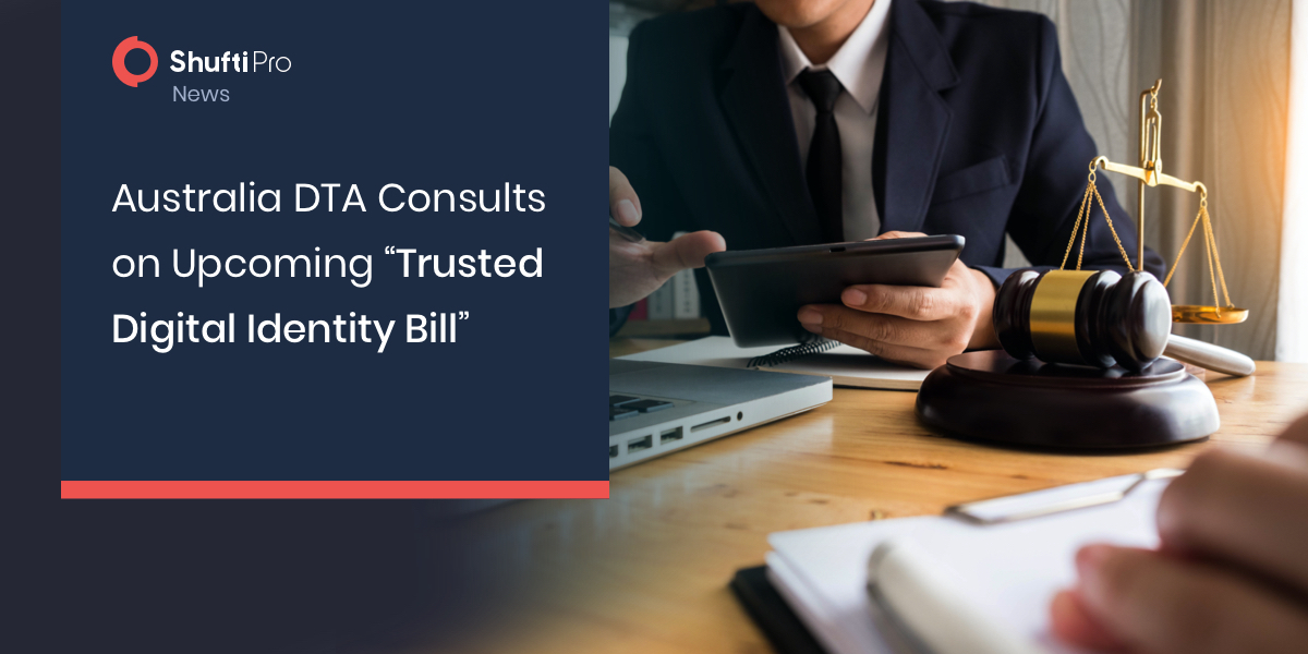 Australia DTA Consults on Upcoming “Trusted Digital Identity Bill”