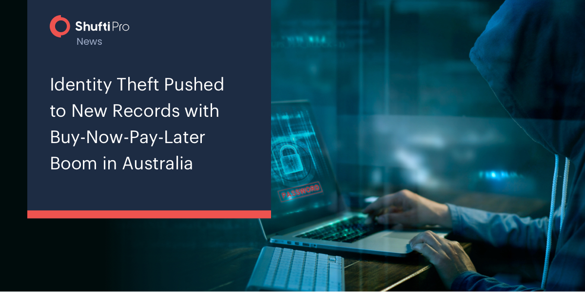 Identity Theft Pushed to New Records with Buy-Now-Pay-Later Boom in Australia