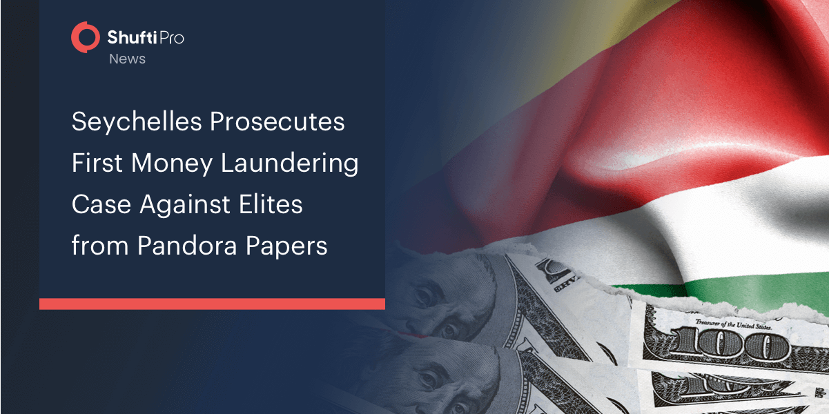 Seychelles Prosecutes First Money Laundering Case Against Elites from Pandora Papers