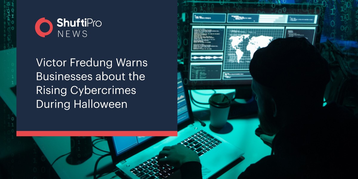Victor Fredung Warns Businesses about the Rising Cybercrimes During Halloween