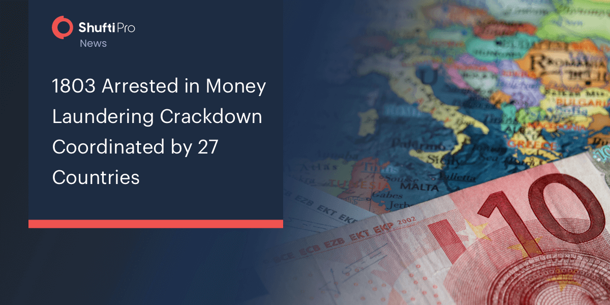 1803 Arrested in Money Laundering Crackdown Coordinated by 27 Countries