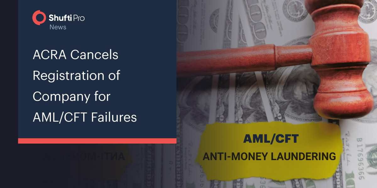 ACRA Cancels Registration of Company for AML/CFT Failures