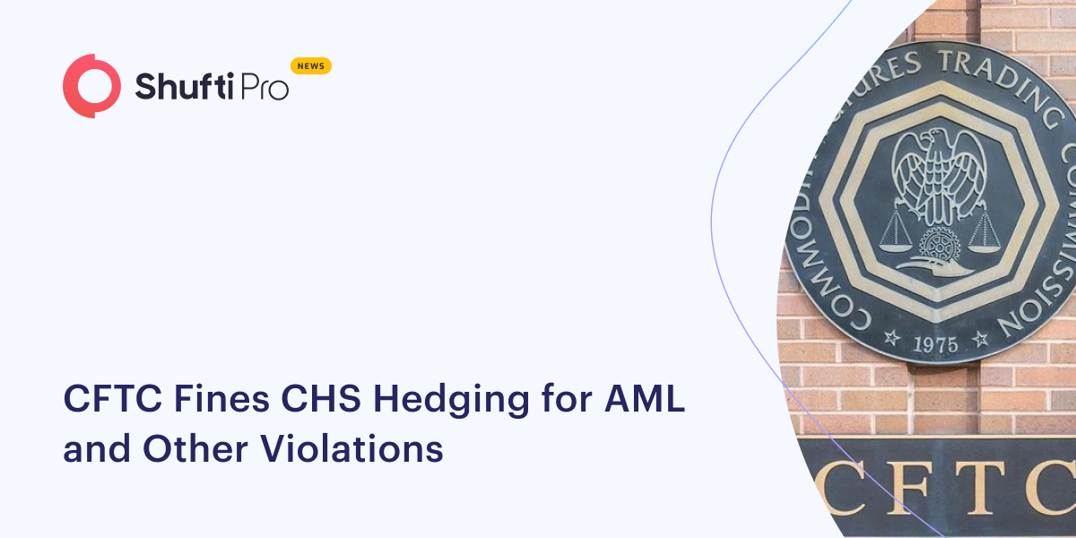 CFTC Fines CHS Hedging for AML and Other Violations