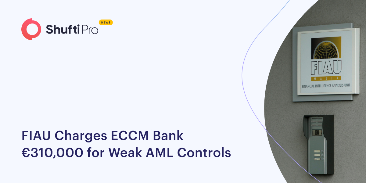 FIAU Charges ECCM Bank €310,000 for Weak AML Controls