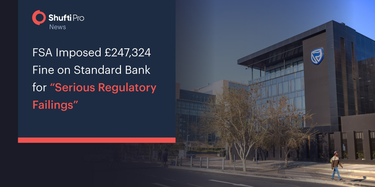 FSA Imposed £247,324 Fine on Standard Bank for “Serious Regulatory Failings”