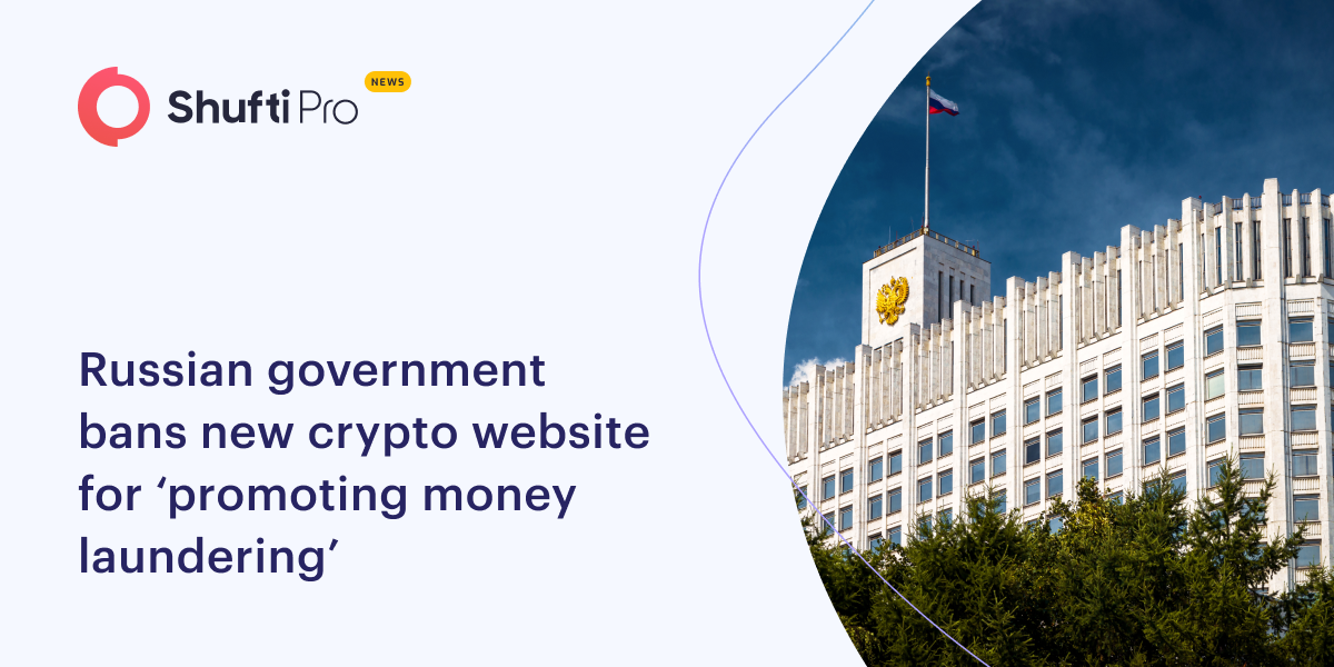 Russian Government Bans New Crypto Website for ‘Promoting Money Laundering’