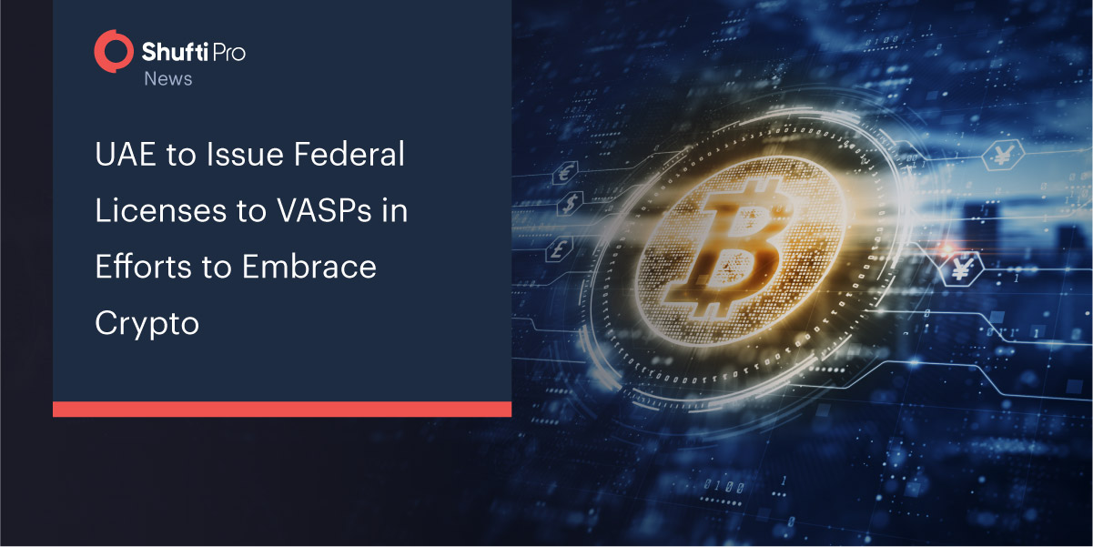 UAE to Issue Federal Licenses to VASPs in Efforts to Embrace Crypto