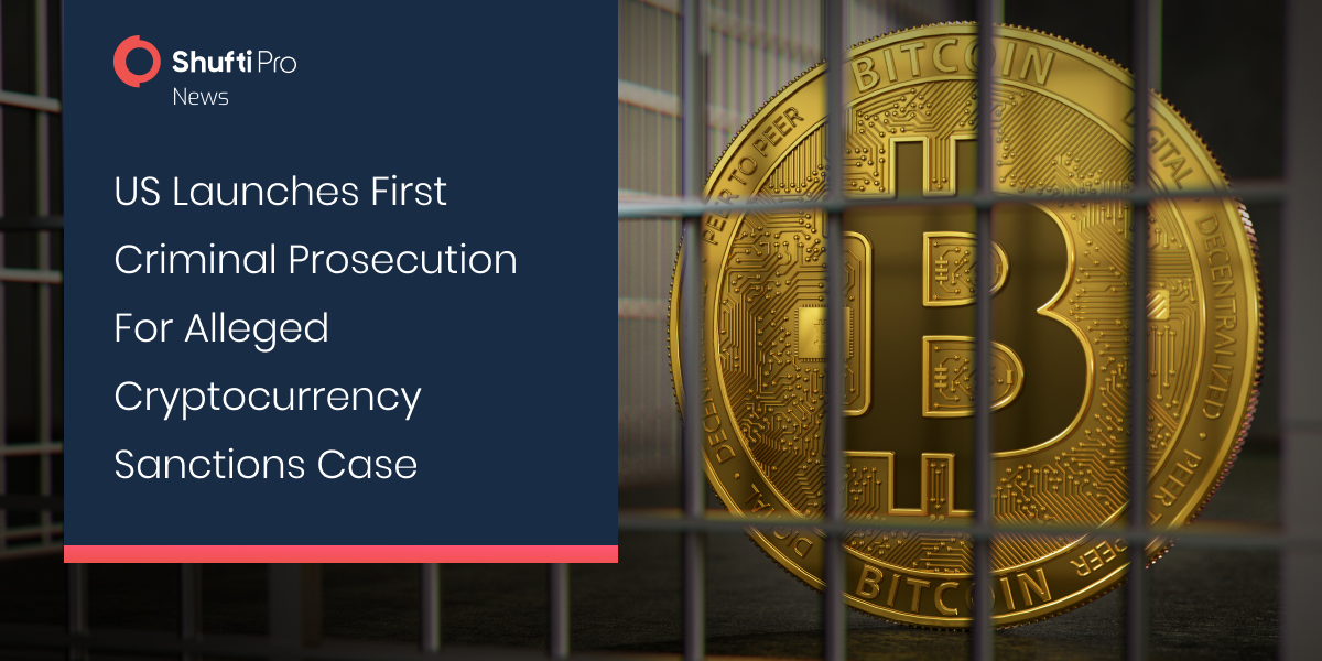 US Launches First Criminal Prosecution for Alleged Cryptocurrency Sanctions Case
